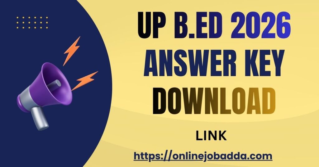 UP B.ED 2026 Answer Key 